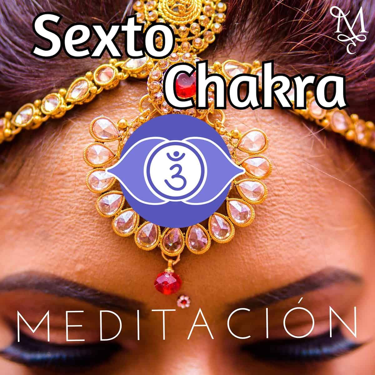meditación sexto chakra