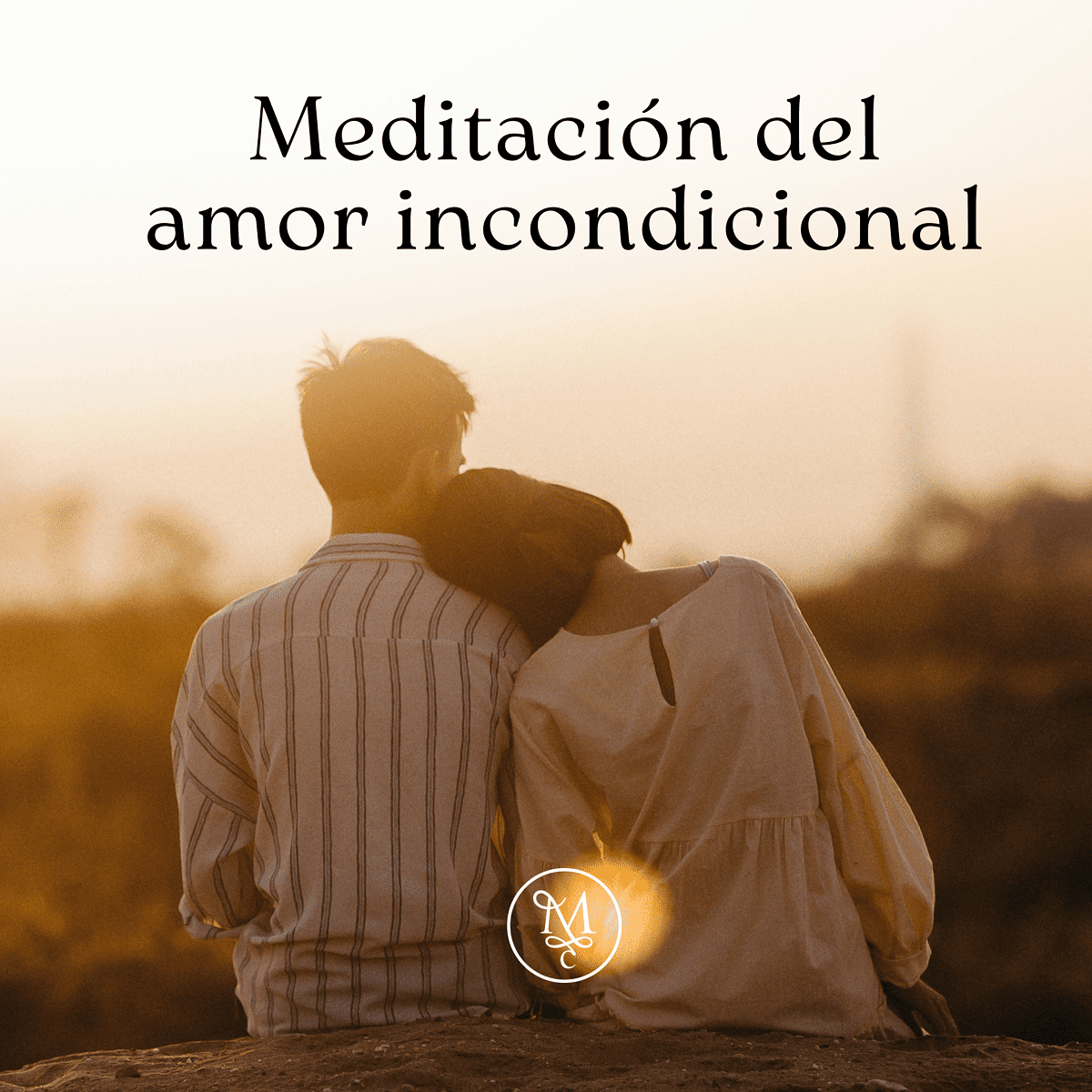 Meditación del amor incondicional